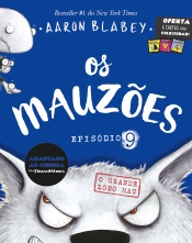 Os Mauzões - Episódio 9