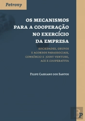 Os Mecanismos para a Cooperação no Exercício da Empresa