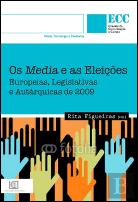 Os Media e as Eleições Europeias, Legislativas e Autárquicas de 2009