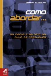 Os Media e as NTIC na Aula de Português