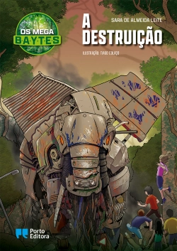 Bertrand.pt - Os Mega B.A.Y.T.E.S. - A destruição