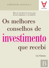 Os Melhores Conselhos de Investimento que Recebi