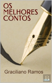 Os Melhores Contos De Graciliano Ramos