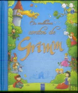 Bertrand.pt - Os Melhores Contos de Grimm