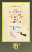 Os Melhores Contos Espirituais do Oriente