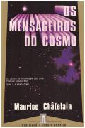 Os Mensageiros do Cosmo