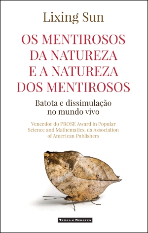 Os mentirosos da Natureza e a natureza dos mentirosos