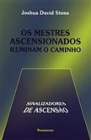 Os Mestres Ascensionados Iluminam o Caminho