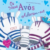 Os Meus Avós Adoram-me