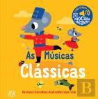 Os Meus Livrinhos Ilustrados com Som - As Músicas Clássicas