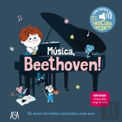 Os Meus Livrinhos Ilustrados com Som - As Músicas de Beethoven