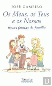 Os Meus os Teus e os Nossos