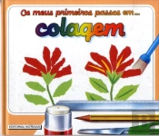 Os Meus Primeiros Passos em Colagem