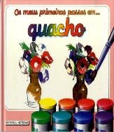 Os Meus Primeiros Passos em Guacho