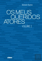 Os Meus Queridos Atores - Volume I