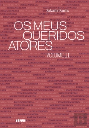 Os Meus Queridos Atores - Volume II