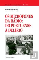 Os Microfones da Rádio: Do Portuense à Delírio