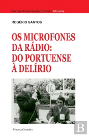Os Microfones da Rádio: Do Portuense à Delírio