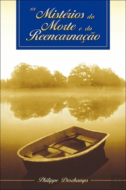 Bertrand.pt - Os Mistérios da Morte e da Reencarnação