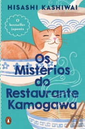 Os Mistérios Do Restaurante Kamogawa (Restaurante Kamogawa 1)