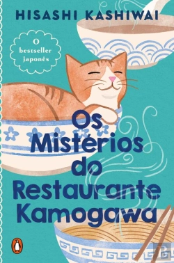 Bertrand.pt - Os Mistérios Do Restaurante Kamogawa (Restaurante Kamogawa 1)