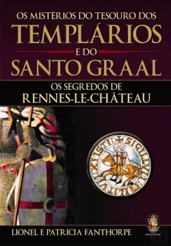 Bertrand.pt - Os Mistérios do Tesouro dos Templários e do Santo Graal