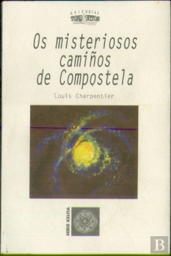 Bertrand.pt - Os Misteriosos Camiños De Compostela