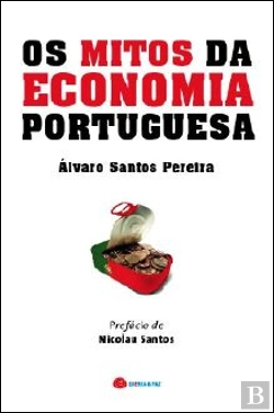 Bertrand.pt - Os Mitos da Economia Portuguesa