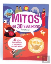 Os Mitos em 30 Segundos