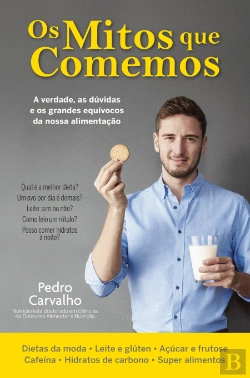 Bertrand.pt - Os Mitos que Comemos