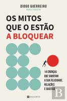 OS Mitos que o Estão a Bloquear
