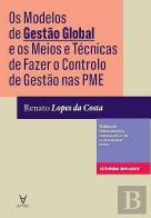 Os Modelos de Gestão Global e os Meios e Técnicas de Fazer o Controlo de Gestão nas PME