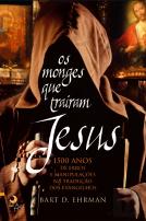 Os Monges que Traíram Jesus