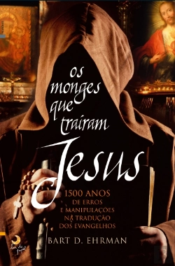 Bertrand.pt - Os Monges que Traíram Jesus