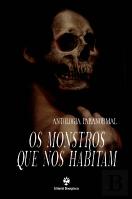 Os Monstros que nos Habitam