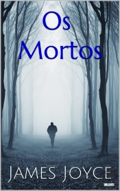 Os Mortos - James Joyce
