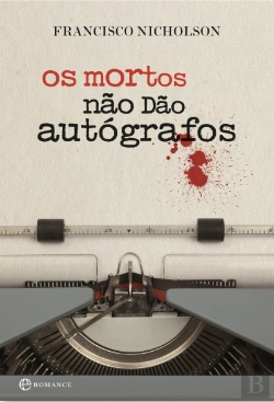 Bertrand.pt - Os Mortos não dão Autógrafos