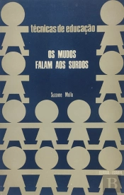 Os Mudos Falam aos Surdos