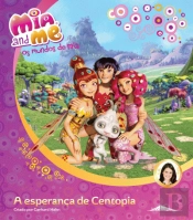 Os Mundos de Mia - Esperança de Centopia