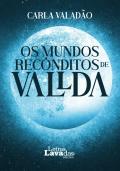 Os Mundos Recônditos de Vallda