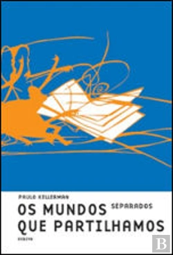 Bertrand.pt - Os Mundos Separados que Partilhamos