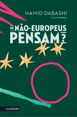 Bertrand.pt - Os Não-Europeus Pensam?