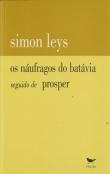Os Náufragos do Batávia Seguido de Prosper