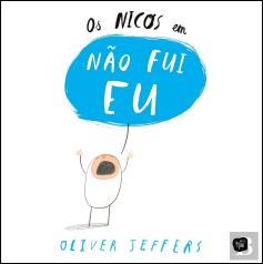 Os Nicos em Não Fui Eu