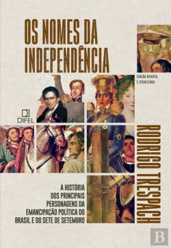 Bertrand.pt - Os Nomes Da Independência