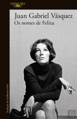 Bertrand.pt - Os Nomes De Feliza
