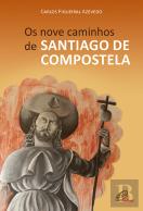 Os Nove Caminhos de Santiago de Compostela