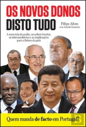 Os Novos Donos Disto Tudo