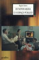 Os Novos Media e o Espaço Público