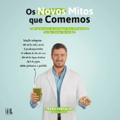 Os novos mitos que comemos